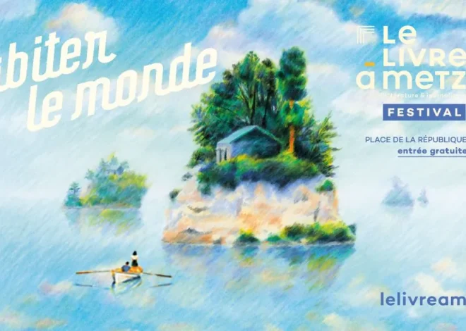 De la pierre de Jaumont au papier : un festival pour habiter le monde depuis Metz